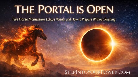 The Portal Is Open Fire Horse Momentum & The Eclipse Window