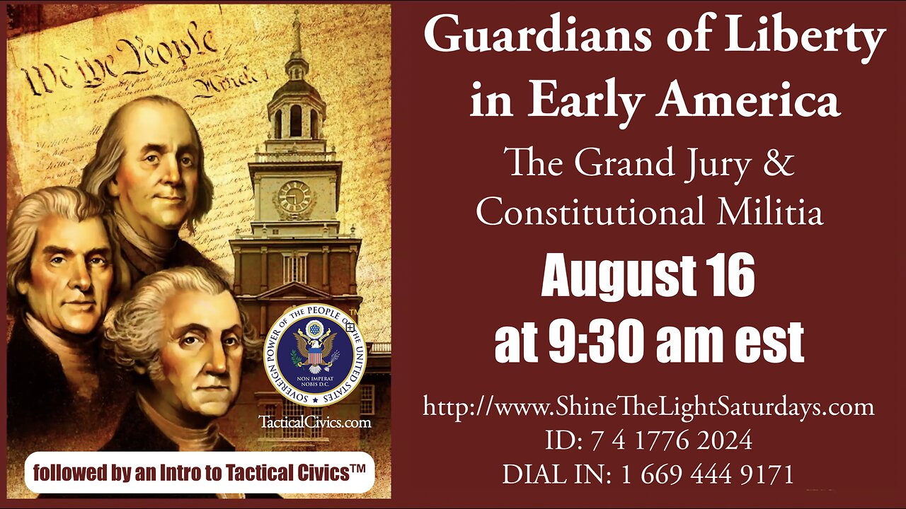 250816 STLS Guardians of Liberty: The Grand Jury & Constitutional Militia
