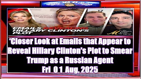 ‘Closer Look at Emails that Appear to Reveal Hillary Clinton's Plot to Smear