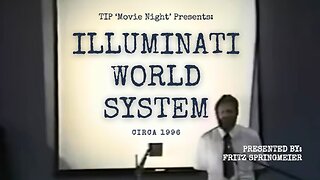 TIP 'Movie Night' | Fritz Springmeier - Illuminati World System (1996)