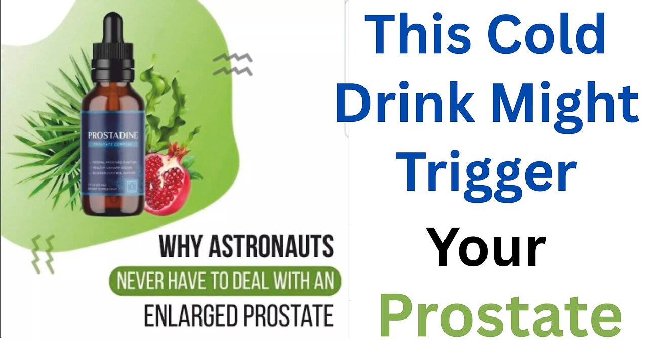 This Cold Drink Might Trigger Your Prostate