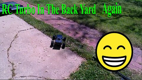 RC Turbo In The Back Yard Again