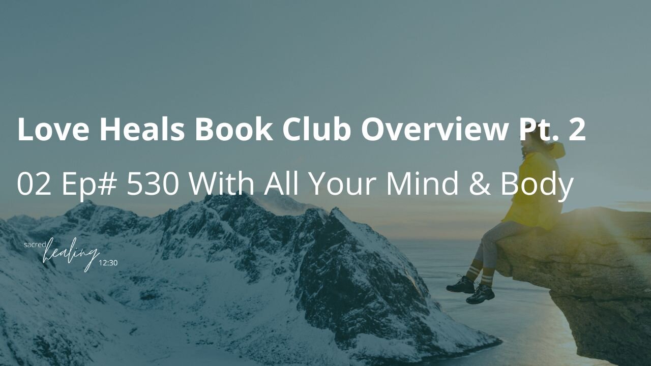 Love Heals Your Mind & Body