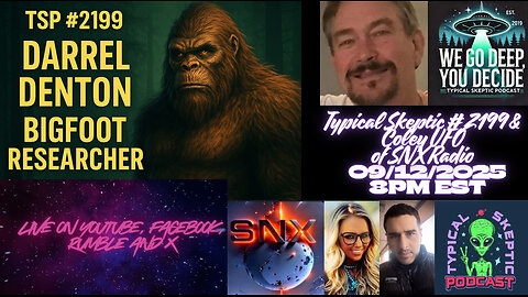 TSP #2199 – Darrel Denton: Bigfoot Researcher | With Rob & Coley UFO of SNX Radio