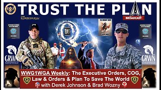 WWG1WGA - Trust the Plan, Pres. Trump’s Q Operation to Save the World. Derek Johnson, Brad Wozny