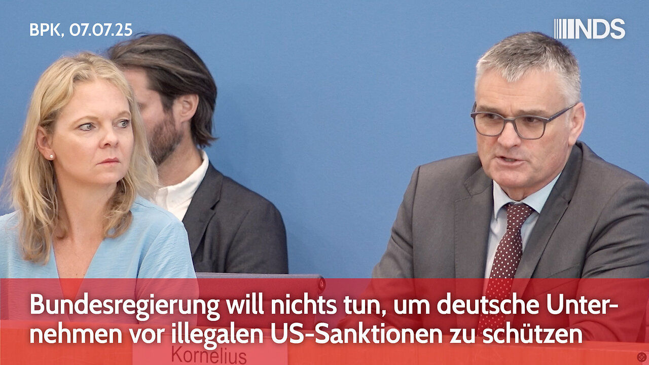 Bundesregierung will nichts tun, um deutsche Unternehmen vor illegalen US-Sanktionen zu schützen BPK