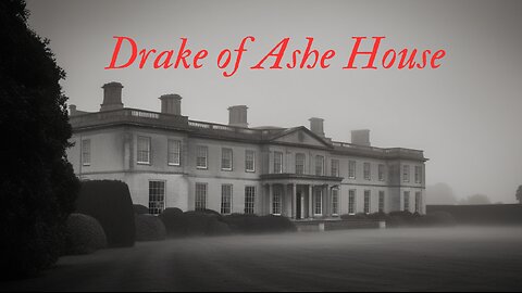 Drake of Ashe House