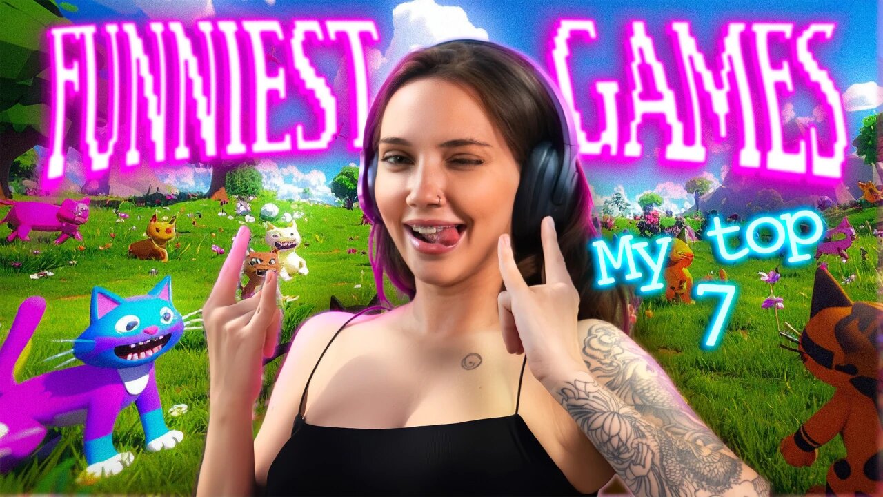 Top 7 Funniest Games Ever Made