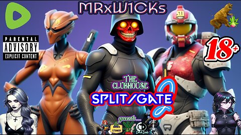 MRxW1CK's: (SPLITGATE2)