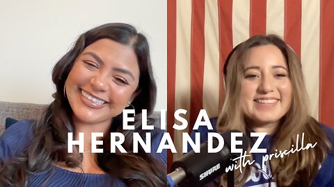 Elisa Hernandez On The With Priscilla Podcast | Trail Blazer In Sports
