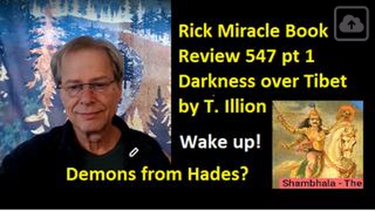 Rick Miracle Book Review 547 pt 1, Darkness over Tibet by T. Illion