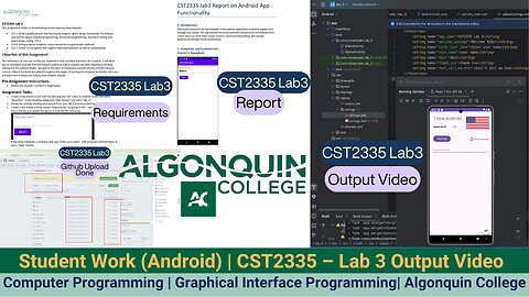 Student Work(Android)|CST2335 – Graphical Interface Programming Lab 3 Output Video|Algonquin College