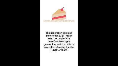 What is Generation-Skipping Transfer Tax?