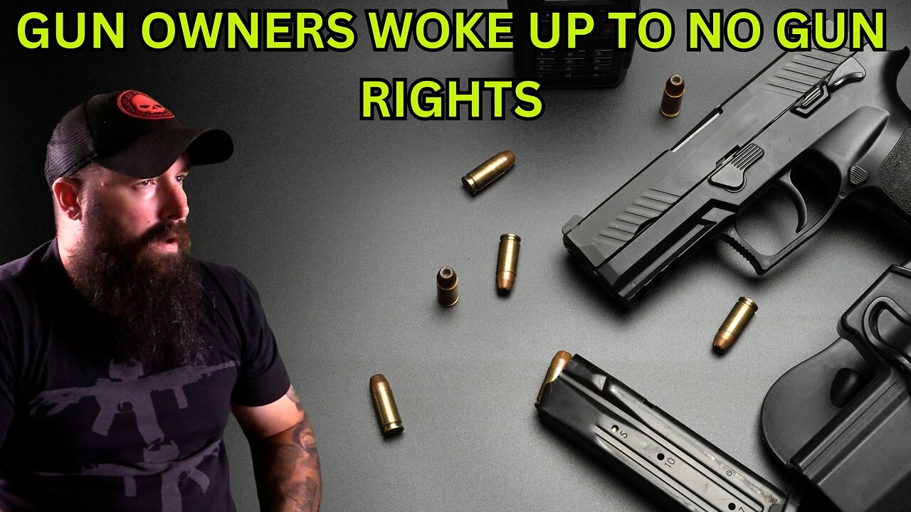 Gun Owners SHOCKED as they Woke Up to NO More Gun Rights