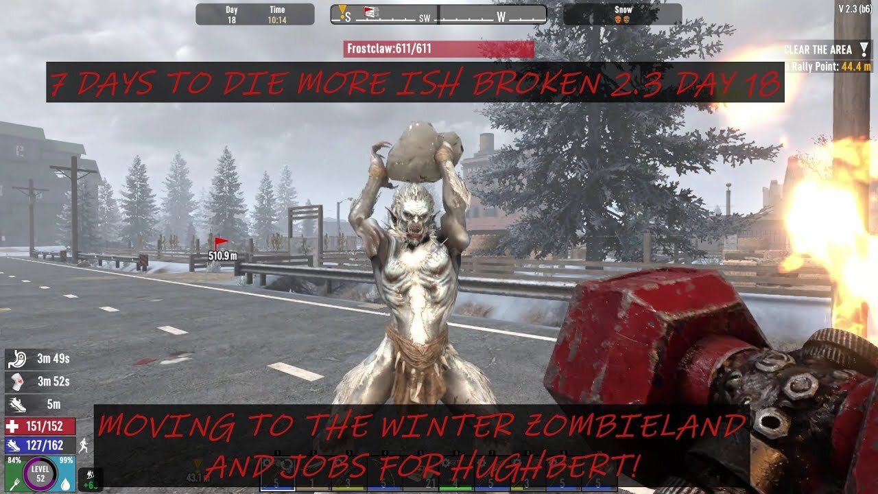 7 DAYS TO DIE MORE ISH BROKEN 2.3 DAY 18