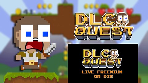 Best DLC EVER | DLC Quest : Live Freemium or Die