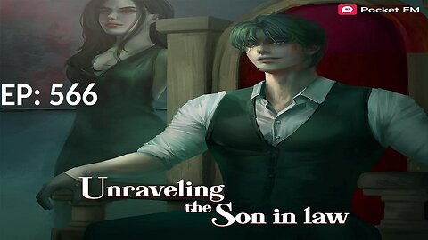 Unravelling The Son-In-Law | Episode 566