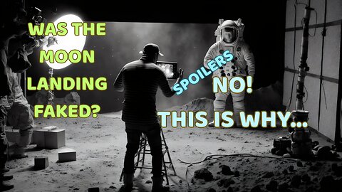 Was The Moon Landing Faked?