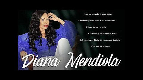 Diana Mendiola - 2 Horas Las Mejores Alabanzas Y Adoración Mix Vol. 8 - Música Cristiana.