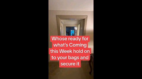 Whose ready for what's Coming this Week hold on to your bags and secure it