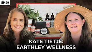 Kate Tietje - Earthley and Inspiring Parental Confidence in Holistic Wellness
