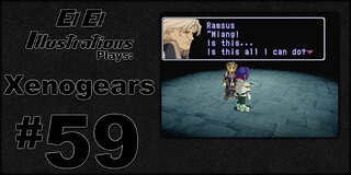 El El Plays Xenogears Episode 59: Check The Wall