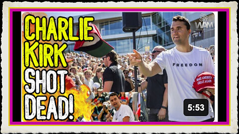 BREAKING CHARLIE KIRK SHOT DEAD! - Beware Of Manufactured Crisis To Come!