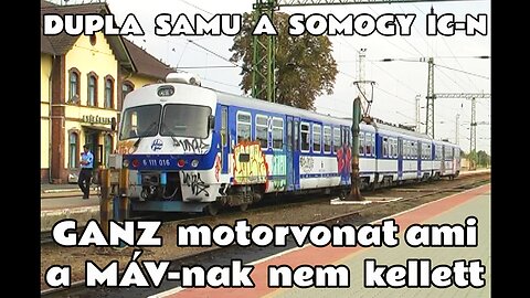 2009.09.18. -2009.09.20. Dupla Samu a Somogy IC, & horvát GANZ motorvonat. Vasúti vegyes Gyékényesen
