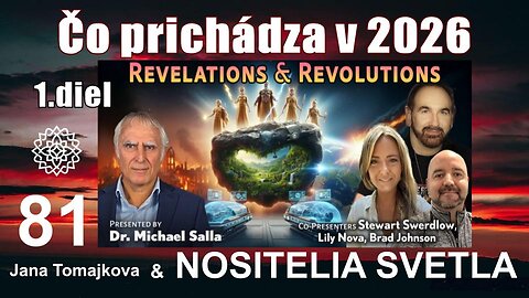 NOSITELIA SVETLA : Čo prichádza v 2026 / REVOLÚCIE a ODHALENIA 1.diel