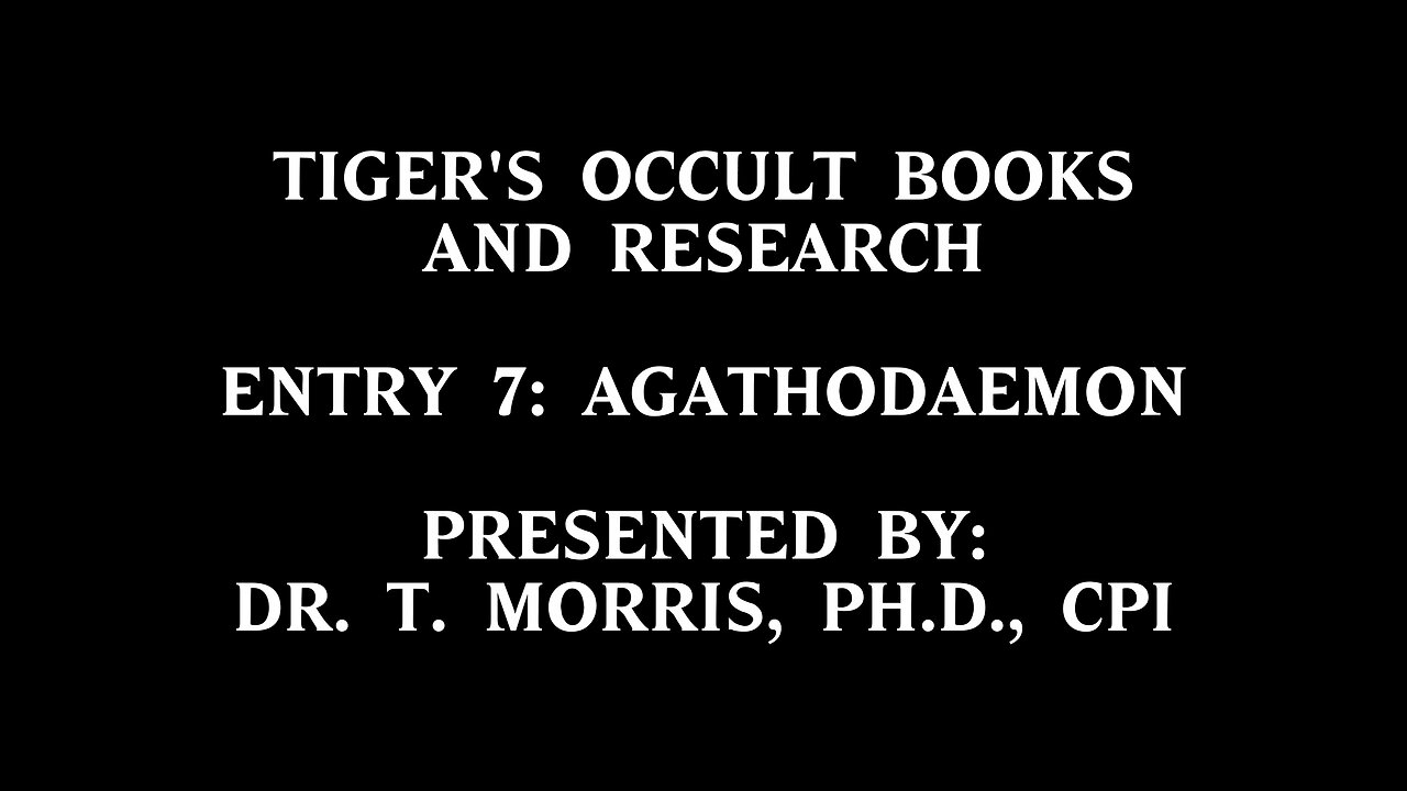 Entry 7: Agathodaemon