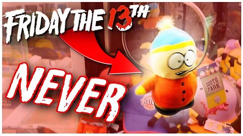 Never Play Claw Machines on Friday the 13th...