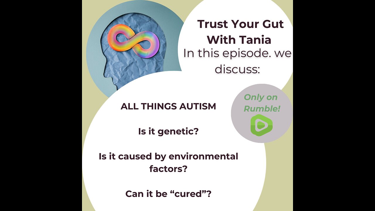 Trust Your Gut with Tania: Episode 13 - All Things Autism