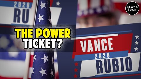 Trump Hints at Vance-Rubio 2028 Ticket — Is This the GOP Future? | Clay and Buck