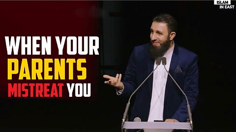 How to Treat Abusive Parents | Belal Assad