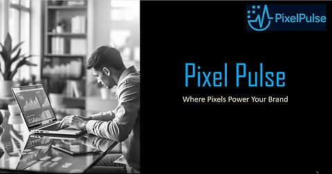 Pixel Pulse - Beating every pixel to promote Brands