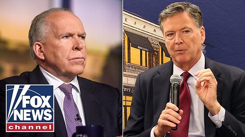 Comey, Brennan under criminal investigation over Trump-Russia probe