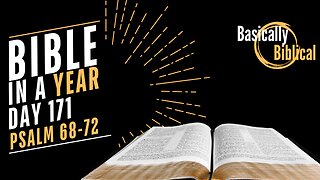 Day 171: TRIUMPH, Compassion, and Kingship in Psalm 68-72 | Bible In A Year (CSB)2