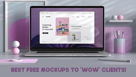 BEST Free Mockups To 'WOW' Clients!