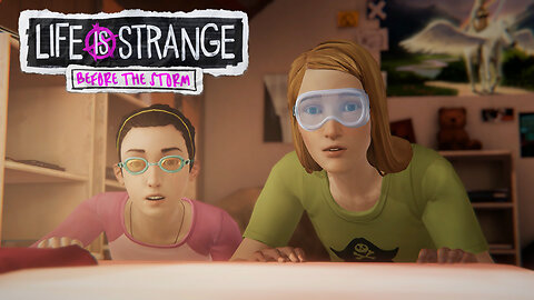 Life is Strange: Before The Storm [Farewell] Remember The Good Times - [P1]
