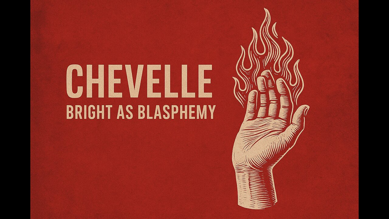 Bright as Blasphemy - Chevelle