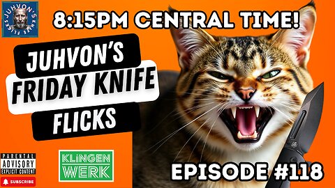 Friday Knife Flicks, Episode #118. Knife Live Stream!