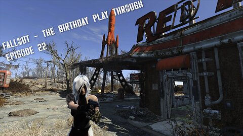 Fallout 4 - Birthday Play through - Episode 22