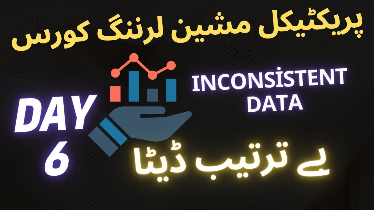 Practical Machine Learning Course Day 6 Inconsistent Data