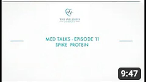 "MedTalk Episode 11 - Spike Protein Support: How to Detox with The Wellness Company"