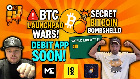 🚨BTC Launchpad WARS! Secret Bitcoin Bombshell + World Liberty Fi Debit App SOON!🔥