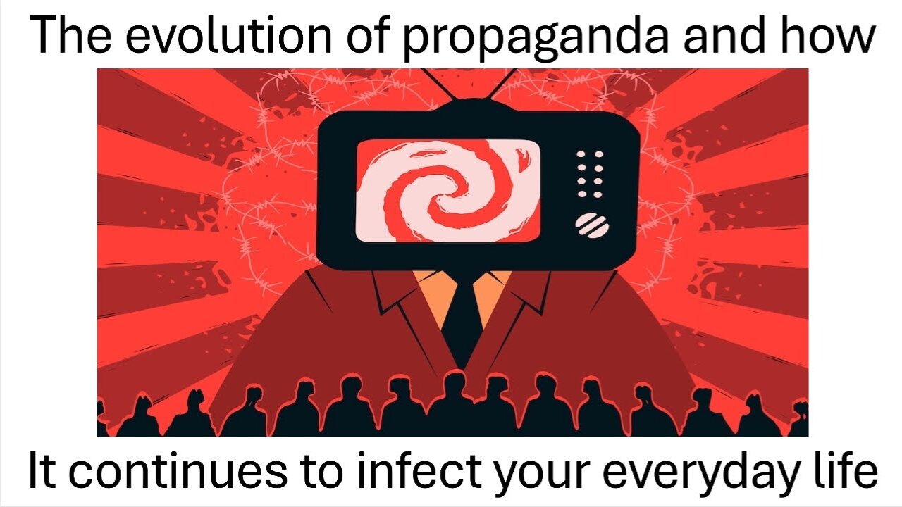 The start, and endless continuation, of propaganda