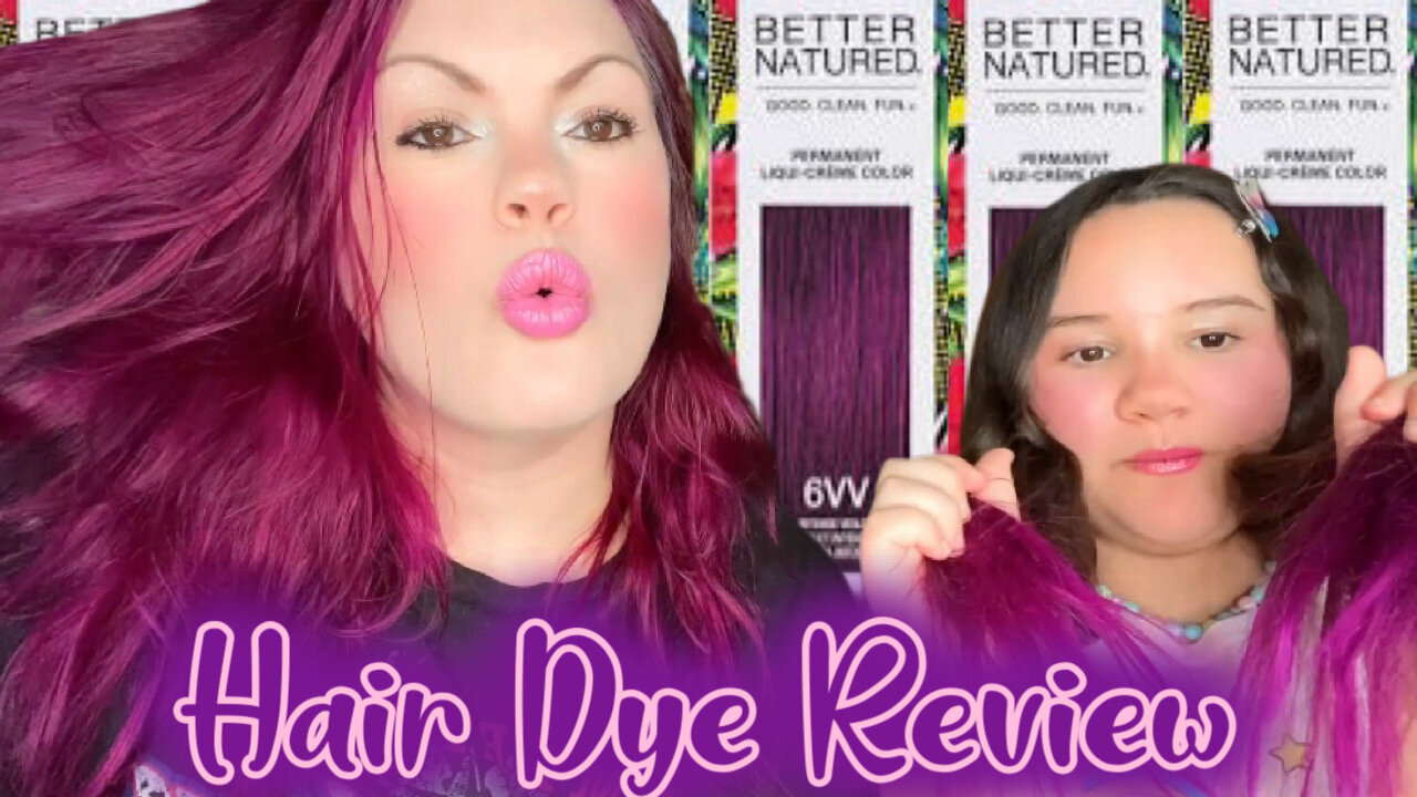 Dying Our Hair With Better Natured 6VV Light Intense Violet Hair Color Review