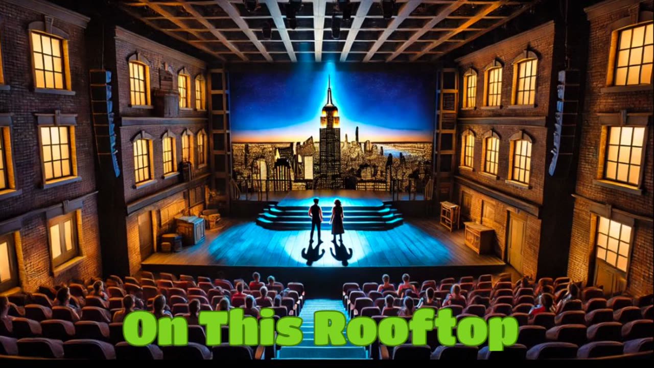 On This Rooftop (Act 1, Scene 5: A Quiet Moment)