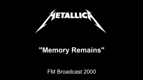 Metallica - Memory Remains (Live in Chicago, Illinois January 4, 2000) FM Broadcast