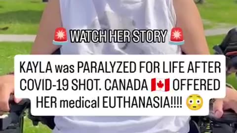KAYLA was PARALYZED FOR LIFE AFTER COVID-19SHOT.